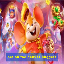 bet on the denver nuggets